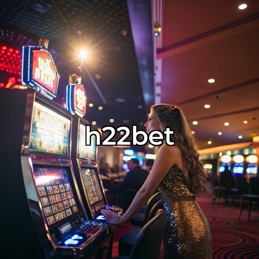 h22bet